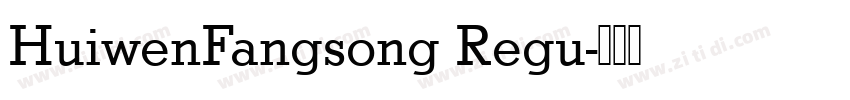 HuiwenFangsong Regu字体转换